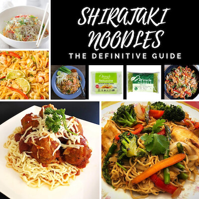 Shirataki Noodles - The Definitive Guide