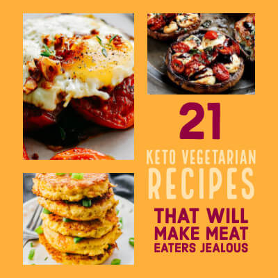 21 Vegetarian Keto Recipes That Will Make Meat Eaters Jealous