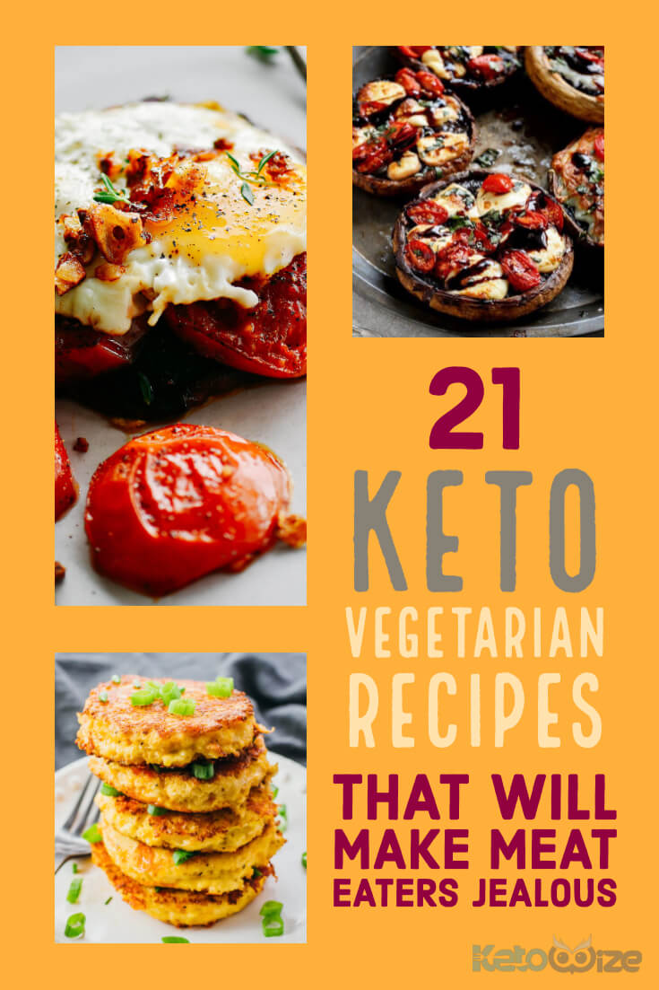 21 Vegetarian Keto Recipes That Will Make Meat Eaters Jealous (2024)