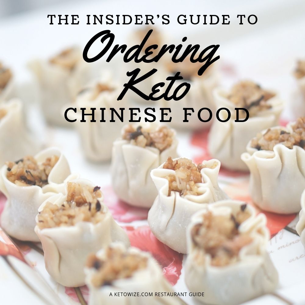 The Insider’s Guide To Ordering Keto Chinese Food